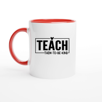 Product Teach Them to Be Kind 01 Ceramic Mug with Color Inside
