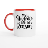 Product My Students Are the Reason 01 Ceramic Mug with Color Inside