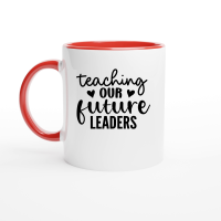 Product Teaching Our Future Leaders 01 Ceramic Mug with Color Inside