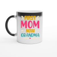Product First Mom Now Grandma Magic Ceramic Mug