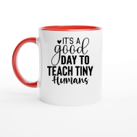 Product It's a Good Day to Teach Tiny Humans 01 Ceramic Mug with Color Inside