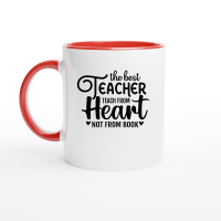 Product The best teacher teach from heart not from book 01 Ceramic Mug with Color Inside