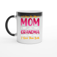 Product I Have Two Titles Mom And Grandma And I Rock Them Both Magic Ceramic Mug