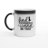Product Find Yourself And Be That 01 Magic Ceramic Mug