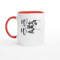 Product Worth The Wait SVG Cut File 01 Ceramic Mug with Color Inside