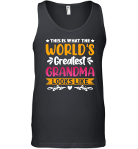 Product This is What The World's Greatest Grandma Looks Like Unisex Tank Top