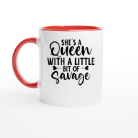 Product She's a Queen with a Little Bit of savage 01 Ceramic Mug with Color Inside
