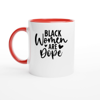 Product Black Women are Dope 01 Ceramic Mug with Color Inside