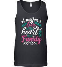 Product A mother's love is the heart of a family Mother's Day Unisex Tank Top