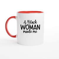 Product A Black Woman Made Me 01 Ceramic Mug with Color Inside