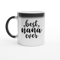 Product Best Nana Ever 01 Magic Ceramic Mug