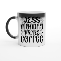 Product Less monday more coffee Magic Ceramic Mug
