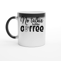 Product No talkie before coffee Magic Ceramic Mug