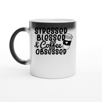 Product Stressed blessed and coffee obsessed Magic Ceramic Mug