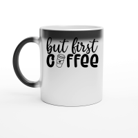 Product But first coffee Magic Ceramic Mug