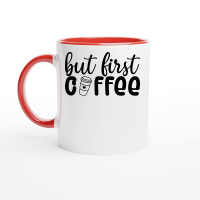 Product But first coffee Ceramic Mug with Color Inside
