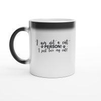 Product I am not a cat person! I just love my cat! SVG Cut File 01 Magic Ceramic Mug
