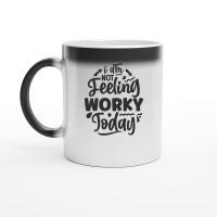 Product I am not feeling worky today 01 Magic Ceramic Mug