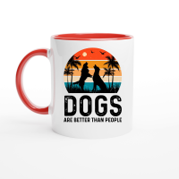Product Dogs Are Better Than People Ceramic Mug with Color Inside