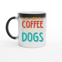 Product All I Need Coffee And My Dogs Magic Ceramic Mug