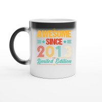 Product Awesome Since 2013 Limited Edition Birthday Magic Ceramic Mug