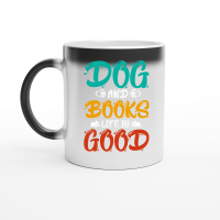 Product Dogs And Books Life is Good Magic Ceramic Mug