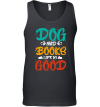 Product Dogs And Books Life is Good Unisex Tank Top