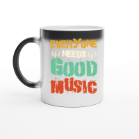 Product Everyone Needs Good Music Magic Ceramic Mug