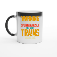 Product Warning I May Spontaneously Talk About Trains Magic Ceramic Mug