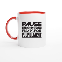 Product Pause For Joy Play For Fulfillment (B) Ceramic Mug with Color Inside