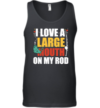 Product I Love A Large Mouth On My Rod Fishing Unisex Tank Top