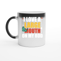 Product I Love A Large Mouth On My Rod Fishing Magic Ceramic Mug