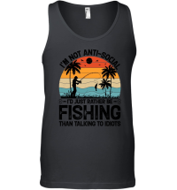 Product I’m not Anti Social I’d Just Rather be Fishing Unisex Tank Top