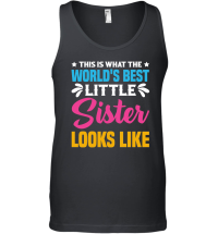 Product World's Best Little Sister Looks Like Unisex Tank Top