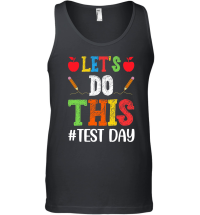 Product Let's Do This Test Day Teacher Unisex Tank Top