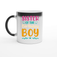 Product Sister Of The Birthday Boy Magic Ceramic Mug