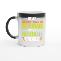 Product Never Underestimate An Old Man With A Pickleball Paddle n Magic Ceramic Mug
