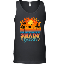 Product No One Likes A Shady Beach Unisex Tank Top