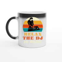 Product Relax The DJ Is Here Magic Ceramic Mug
