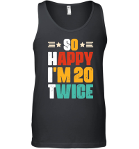 Product So Happy I'm 20 Twice Birthday Unisex Tank Top