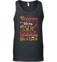 Product Stepping Into my 50th Birthday Like a Queen Unisex Tank Top