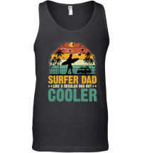 Product Surfer Dad Like A Regular Dad But Cooler Unisex Tank Top