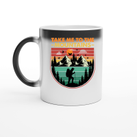 Product Take Me To The Mountains Hiking Magic Ceramic Mug