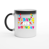 Product Today's My Birthday Magic Ceramic Mug