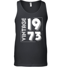 Product Vintage 1973 Limited Edition Birthday Unisex Tank Top