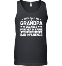Product They Call Me Grandpa Because Partner In Crime Unisex Tank Top