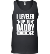 Product I Leveled Up To Daddy Unisex Tank Top
