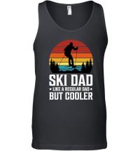 Product Ski Dad Like a Regular Dad But Cooler Unisex Tank Top