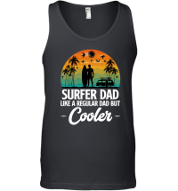 Product Surfer Dad Like A Regular Dad But Cooler Unisex Tank Top