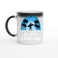 Product The Only Thing I Love more than Surfing is Being a Dad Magic Ceramic Mug
